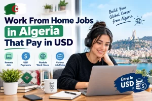 Work From Home Jobs in Algeria That Pay in USD post banner showing a remote worker at a desk with a laptop